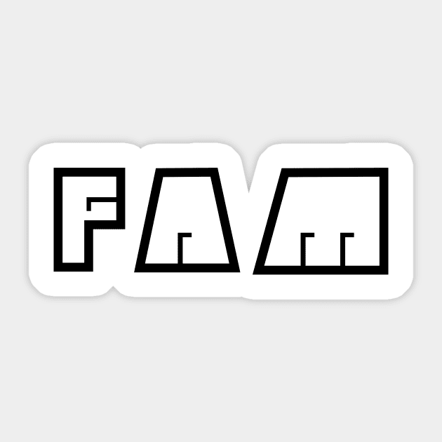 FAM Sticker by SillyShirts